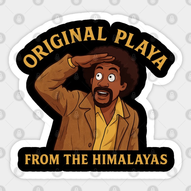 The Original Playa From The Himalayas Sticker by UrbanLifeApparel